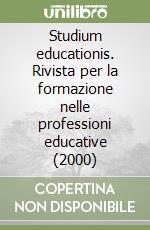 Studium educationis. Rivista per la formazione nelle professioni educative (2000) (2) libro