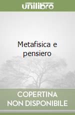 Metafisica e pensiero