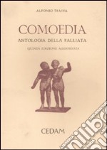 Comoedia. Antologia della palliata. In appendice: Elogia e tabulae triumphales libro