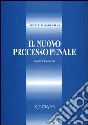 Il nuovo processo penale. Parte generale libro