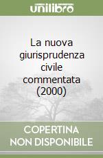 La nuova giurisprudenza civile commentata (2000) (3) libro