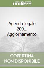 Agenda legale 2001. Aggiornamento libro