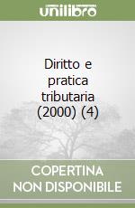 Diritto e pratica tributaria (2000) (4) libro