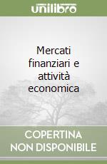 Mercati finanziari e attività economica