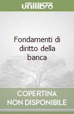 Fondamenti di diritto della banca libro