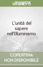 L'unità del sapere nell'Illuminismo