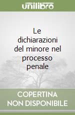 Le dichiarazioni del minore nel processo penale libro