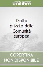 Diritto privato della Comunità europea libro