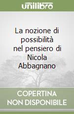 La nozione di possibilità nel pensiero di Nicola Abbagnano