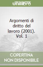 Argomenti di diritto del lavoro (2001). Vol. 1 libro