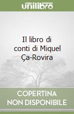 Il libro di conti di Miquel Ça-Rovira