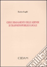 Crisi e risanamento delle aziende di trasporto pubblico locale libro