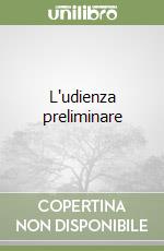 L'udienza preliminare libro