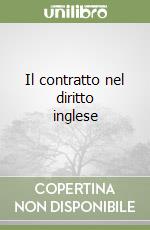 Il contratto nel diritto inglese libro