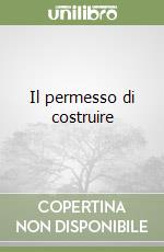 Il permesso di costruire libro