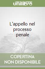 L'appello nel processo penale libro