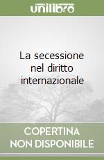 La secessione nel diritto internazionale