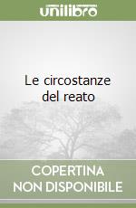 Le circostanze del reato (1) libro