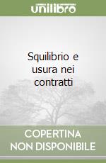 Squilibrio e usura nei contratti libro