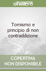 Tomismo e principio di non contraddizione libro