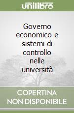 Governo economico e sistemi di controllo nelle università (1) libro