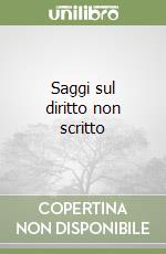 Saggi sul diritto non scritto