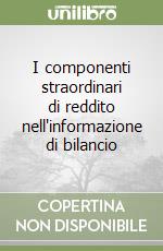 I componenti straordinari di reddito nell'informazione di bilancio