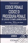 Codice penale. Codice di procedura penale e leggi complementari libro