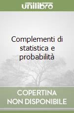 Complementi di statistica e probabilità libro