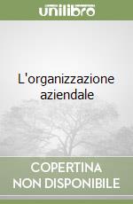 L'organizzazione aziendale