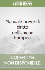 Manuale breve di diritto dell'Unione Europea