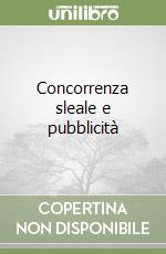 Concorrenza sleale e pubblicità libro