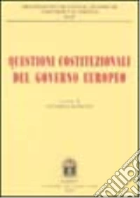 Questioni costituzionali del governo europeo libro