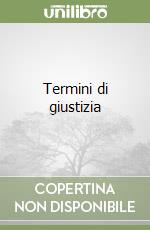 Termini di giustizia