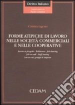 Forme atipiche di lavoro nella società commerciali e nelle cooperative libro