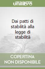 Dai patti di stabilità alla legge di stabilità libro