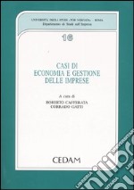 Casi di economia e gestione delle imprese libro