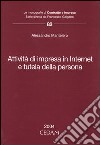 Attività di impresa in Internet e tutela della persona libro