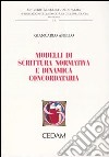 Modelli di scrittura normativa e dinamica concordataria libro