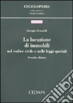 La locazione di immobili nel Codice civile e nelle leggi speciali libro