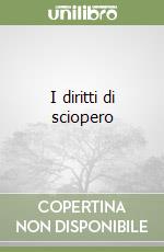 I diritti di sciopero
