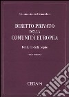 Diritto privato della Comunità Europea. Fonti, modelli, regole libro