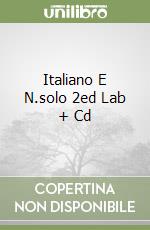 Italiano E N.solo 2ed Lab + Cd libro