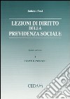 Lezioni di diritto della previdenza sociale. Vol. 1: Parte generale libro