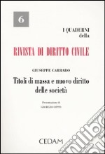 Titoli di massa e nuovo diritto delle società