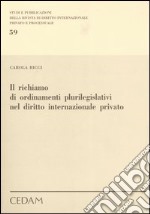 Il richiamo di ordinamenti plurilegislativi nel diritto internazionale privato