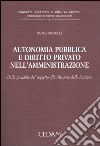 Autonomia pubblica e diritto privato nell'amministrazione. Dalla specialità del soggetto alla rilevanza della funzione libro