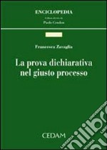 La prova dichiarativa nel giusto processo libro