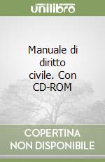 Manuale di diritto civile. Con CD-ROM libro