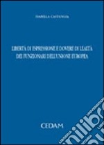 Libertà di espressione e dovere di lealtà dei funzionari dell'Unione Europea